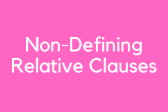 Non-Defining Relative Clauses - Grammar Tutorial